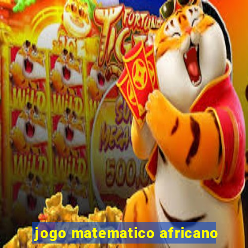 jogo matematico africano